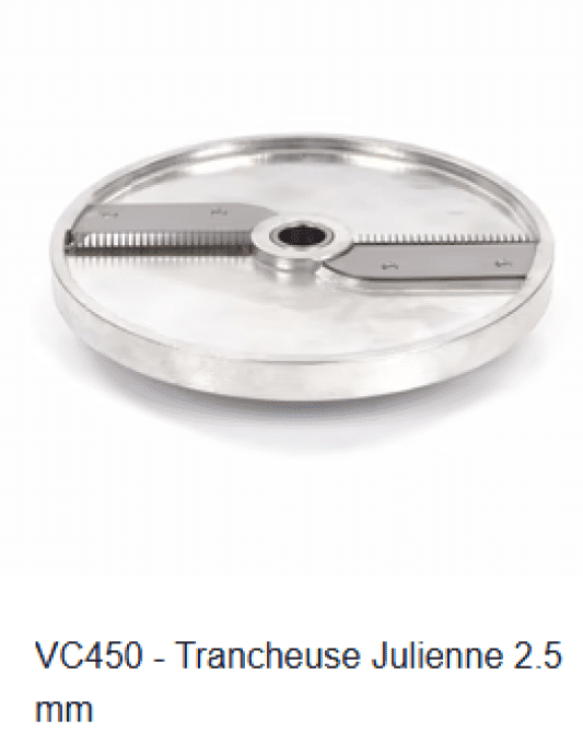 VC450 - Trancheuse Julienne 2.5 mm MAXIMA 09301104